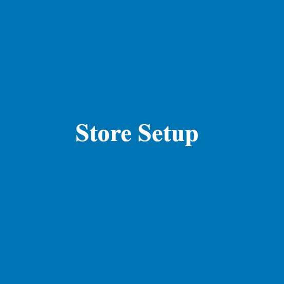Store Setup