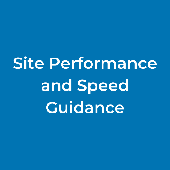 Site Performance and Speed Guidance