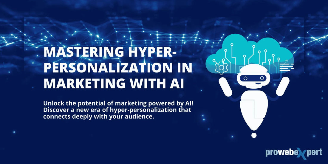 Mastering Hyper-Personalization in Marketing with AI