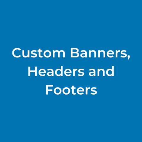 Custom Banners, Headers, and Footers