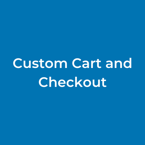Custom Cart and Checkout