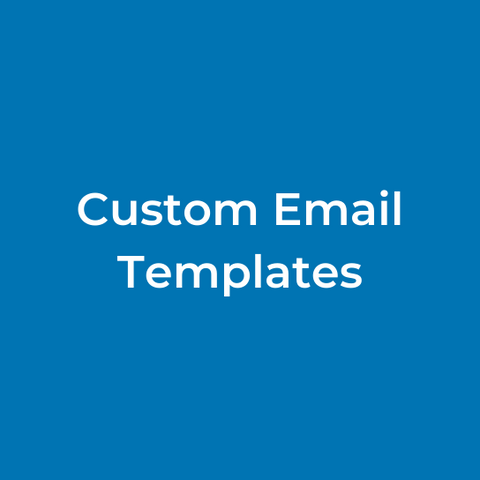 Custom Email Templates