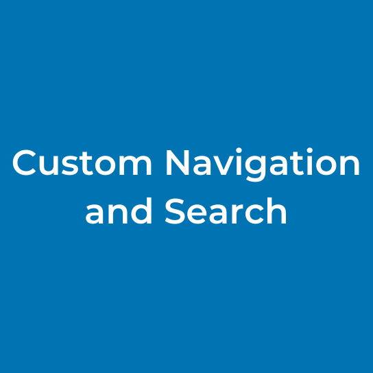 Custom Navigation and Search