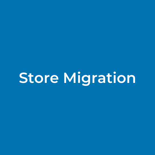Store Migration