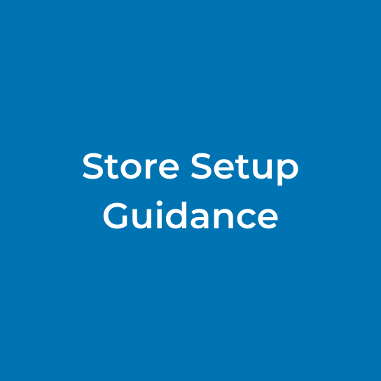 Store Setup Guidance